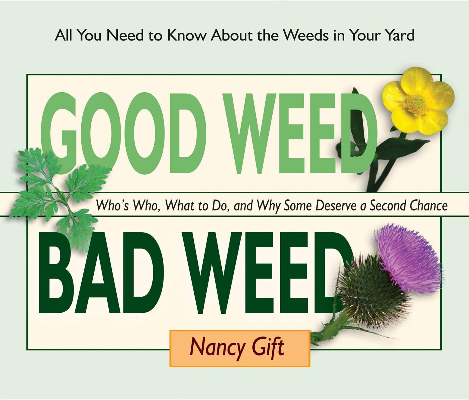Good Weed, Bad Weed